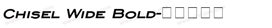 Chisel Wide Bold字体转换